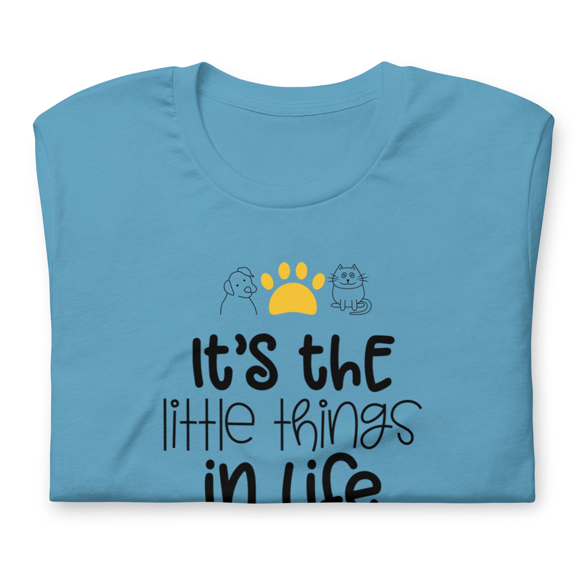 Unisex t-shirt - Its' The Little things in Life