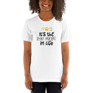 Unisex t-shirt - Its' The Little things in Life